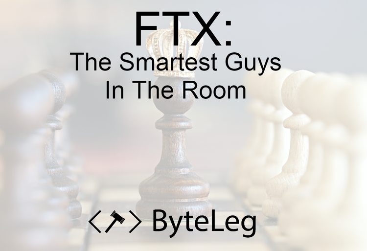 FTX: The Smartest Guys in the Room