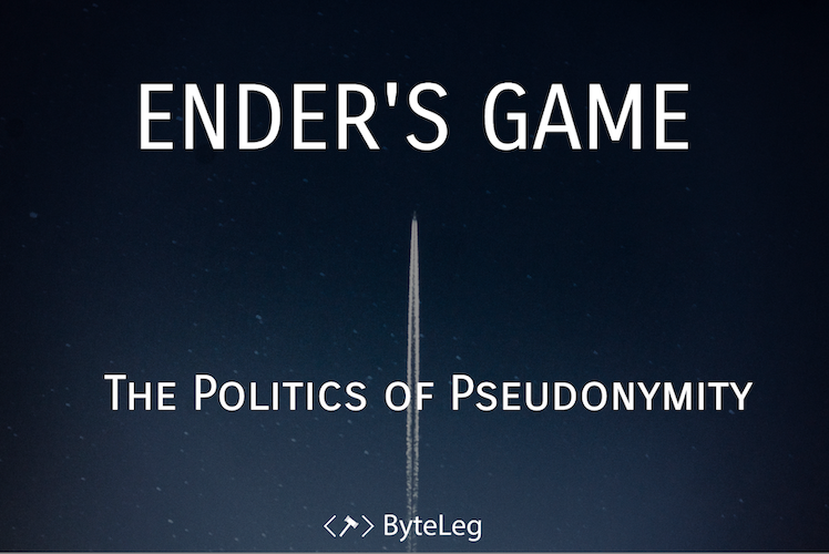 Ender’s Game: The Politics of Pseudonymity